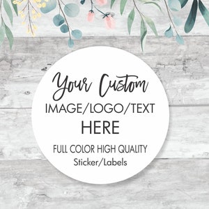 Round Custom Logo Stickers Labels, Personalized Business Stickers, Product Labels, Order Stickers, Custom Photo Text Stickers, Waterproof