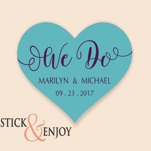 Lo hacemos, pegatinas del corazón, pegatinas de boda impermeables personalizados, etiquetas personalizadas, pegatinas de etiquetas de favor, etiquetas de novia