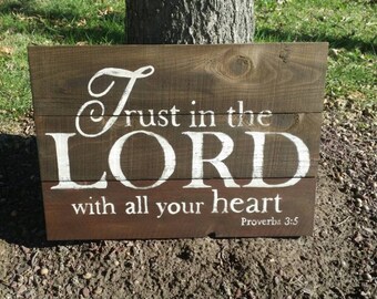 Trust in the Lord Rustic sign, Wood Wall Art, Scripture Verse