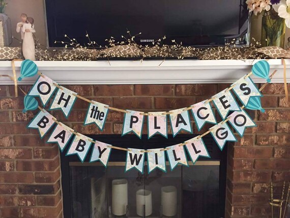 Oh The Places You Ll Go Banner Oh The Places Baby Will Etsy