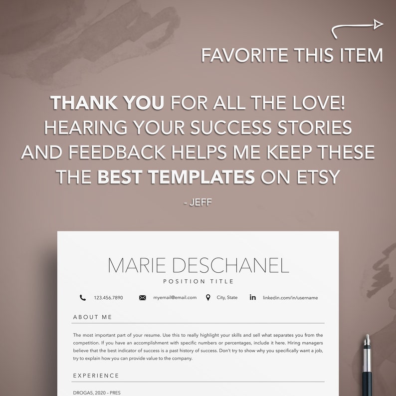May include: A black and white resume template with the text "Marie Deschanel" and "Position Title" at the top. The template includes sections for contact information, about me, and experience. The text "Thank you for all the love! Hearing your success stories and feedback helps me keep these the best templates on Etsy - Jeff" is at the top of the page.