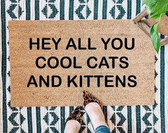 Hey All You Cool Cats and Kittens Doormat