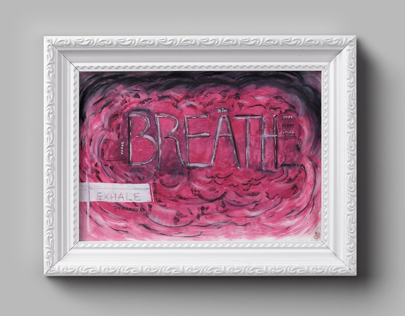 Breath Art Print Home Decor, Gift for Him, Gift for Her, Wall Art, Peace, Recharge, Word Art image 5