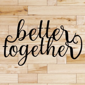 Better Together - 18&quot; wide x 10.5&quot; tall (Standard)
