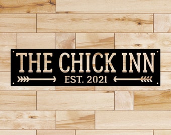 The Chick Inn II - Plasma Cut Metal Sign - Rectangular  20" wide x 5" tall