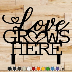 Love Grows Here - 15" wide x 21.5" tall (Standard) Plasma Cut Yard Art