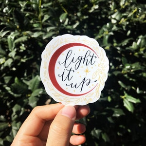 Light It Up Crescent City Inspiré - Bookish House of Earth and Blood Bryce Quinlan Hunt Athalar Vinyl Sticker