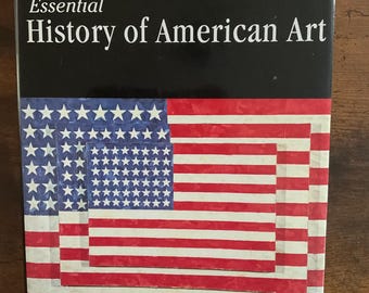 Essential History of American Art Author Suzanne Bailey Publisher Parragon Publishing Bath UK 2001