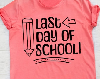 Last Day of School SVG | Last Day of School | End of School SVG | Teacher Shirt SVG | Last Day of School Shirt | Summer Vibes svg | Teacher