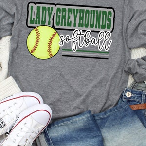 Lady Greyhounds softball custom mascot digital design, sublimation design, sublimation, tshirt design, softball png design, png design