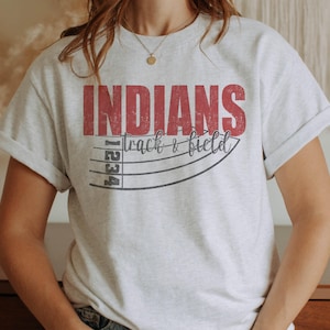 Indians Track & Field Mascot Tee | Indians Mascot T-Shirt | Vintage Mascot Apparel | Personalized Indians Team | Mascot Gift for Her | Track