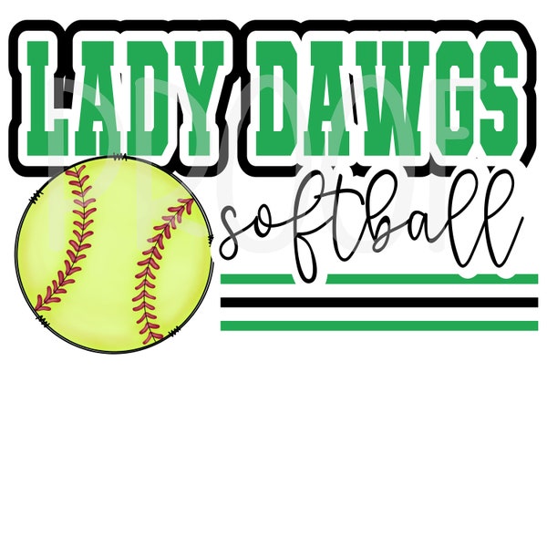 Lady Dawgs softball  custom mascot digital design, sublimation design, sublimation, tshirt design, softball png design, png design, green