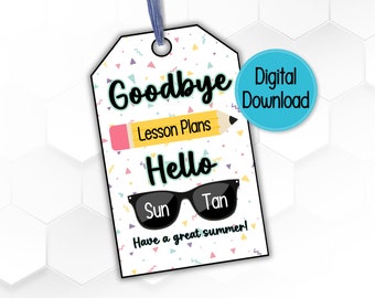 Goodbye Lesson Plans, Hello Sun Tan Printable Gift Tag | End of School Year Teacher Appreciation Gift Tag | Thank You Gift Tag for Teachers