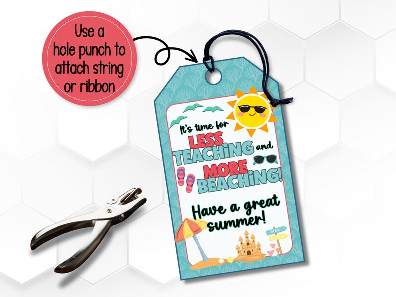 Less Teaching, More Beaching Printable Gift Tag End of School Year ...