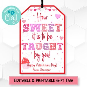 Editable How Sweet it is to be Taught by You Gift Tag | Printable Valentine&#39;s Day Gift Tag for Teacher | Teacher Appreciation Gift Tag
