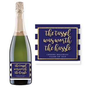 The Tassel Was Worth The Hassle Champagne Label Digital Download