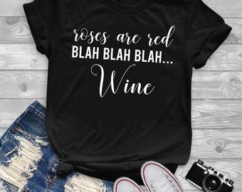 Roses Are Red Blah Blah Blah Wine Valentines Cricut Iron On Download