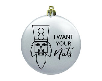 I Want Your Nuts Nutcracker Christmas Cricut Vinyl Download
