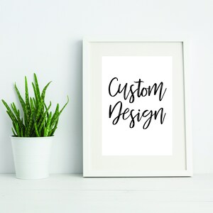 Custom Design Digital Download for Frame