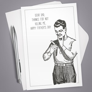 Greeting Card Father's Day, Thanks for Not Killing Me, Stationery, Note Card, Dad, Father, Funny Card, Humor, Thinking of You, Humor, Thanks