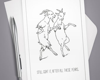 Greeting Card, Still Goat It Anniversary, Stationery, Note Card, Love, Funny card, Humor, Goats, Romance, Vintage, Wedding Anniversary