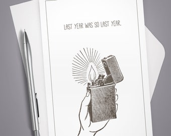 Greeting Card, New Year, Last year was so last year, Happy New Year, Card for Friend, Funny card, Vintage Illustration, Lighter