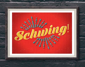 Wall Art, Schwing Movie Quote, Art Prints, Art Posters, Print Posters, Home Decor, Humor, Retro Art