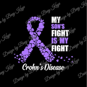 Digital SVG Design Download of My Son&#39;s Fight Is My Fight Crohn&#39;s Disease Awareness in SVG File Format For Cutting HTV/Downloads Instantly