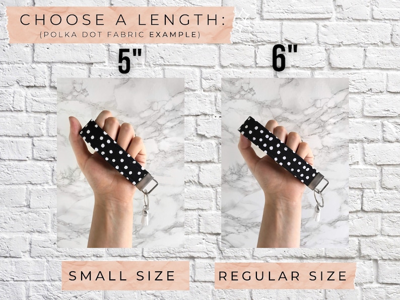 May include: Black and white polka dot key fobs in two sizes: 5 inches and 6 inches. The image shows a small size and a regular size. The text reads "CHOOSE A LENGTH" and "SMALL SIZE" and "REGULAR SIZE".