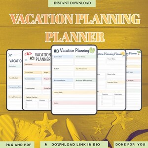 May include: A digital vacation planning planner with multiple pages, each featuring sections for destination, budget, and activities. The title "VACATION PLANNING PLANNER" is displayed prominently. The image includes the text "INSTANT DOWNLOAD" and "PNG AND PDF".