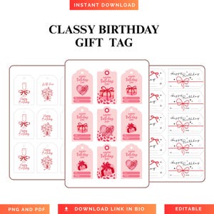 May include: A collection of printable gift tags with a birthday theme. The tags feature illustrations of gifts, hearts, and champagne glasses in shades of pink and red. Text includes "Happy Birthday" and "Classy Birthday Gift Tag."