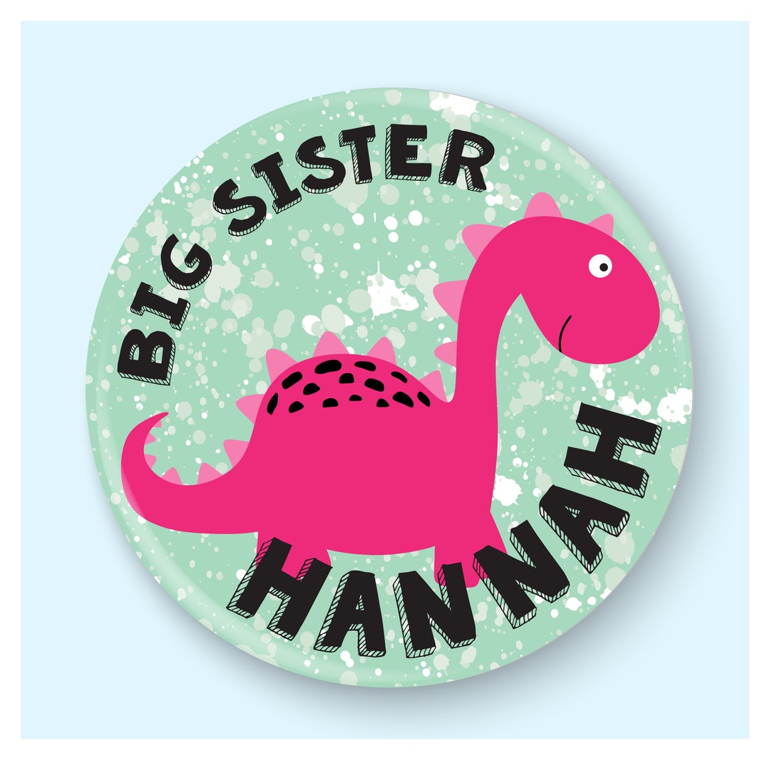 Personalised Dinosaur Big Sister Badge - Etsy