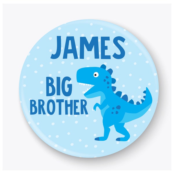 Personalised Dinosaur New Big Brother Badge