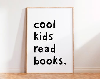 Cool Kids Read Books Read Quote Sign Book Lover Gift Kids Wall Decor Playroom Decor Classroom School Decor Read Corner Reading Nook Posters