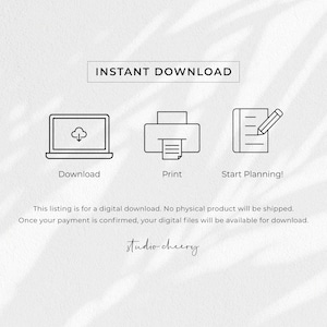 May include: A digital download instruction graphic featuring the text INSTANT DOWNLOAD, followed by three black line icons representing a laptop with a download symbol, a printer, and a notebook with a pencil, labeled Download, Print, and Start Planning!