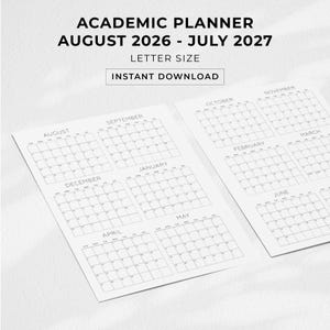 May include: An academic planner for August 2026 through July 2027 in letter size. The document features black text on white paper, including the title ACADEMIC PLANNER, the date range, and the text INSTANT DOWNLOAD above two pages of monthly calendars.
