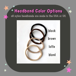 Nylon baby headband color options.  You can choose between black, brown, latte or blond colors.