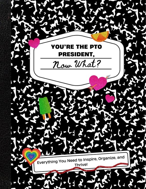 Ultimate PTO Guide, Leadership, Fundraising, Volunteer Tips (Printable Resource)