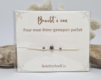 Wish bracelet with message - For my (almost) perfect brother - Hand-woven stone and thread -