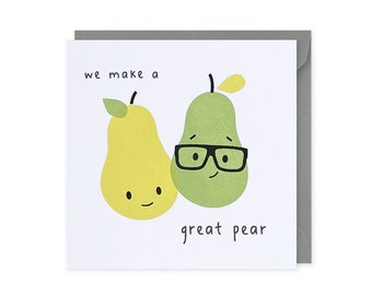 Love Card, Anniversary Card, Great Pear Card, Right Pear Card, Personalised Card, Cute Pear Card, Valentines Card, Birthday Card