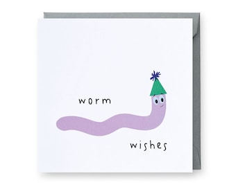 Worm Wishes, Worm Card, Birthday Card, Greeting Card, Punny Card, Funny Birthday Card