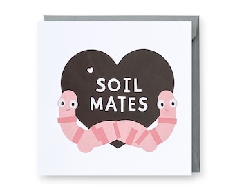 Soil Mates Card, Love Card, Anniversary Card, Funny Anniversary Card, Punny Soul Mates Card, Valentines Card, Worm Lovers Card