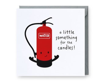 Funny Birthday Card, Fire Extinguisher Candles Card, Age Birthday Card, Punny Birthday Card, Cute Screen Printed Card