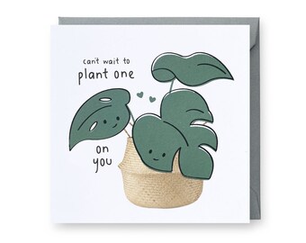 Can't Wait to Plant One on You Card, Plant Card, Love Card, Anniversary Card, Funny Plant Lovers Card, Valentines Card, Punny Card
