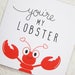 Lobster Card Friends TV Lobster Card You're My Lobster