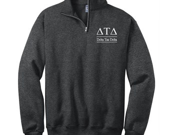 Delta Tau Delta, Quarter Zip Sweatshirt, Embroidered QZip Cadet Collar Sweatshirt, 1/4 Zip