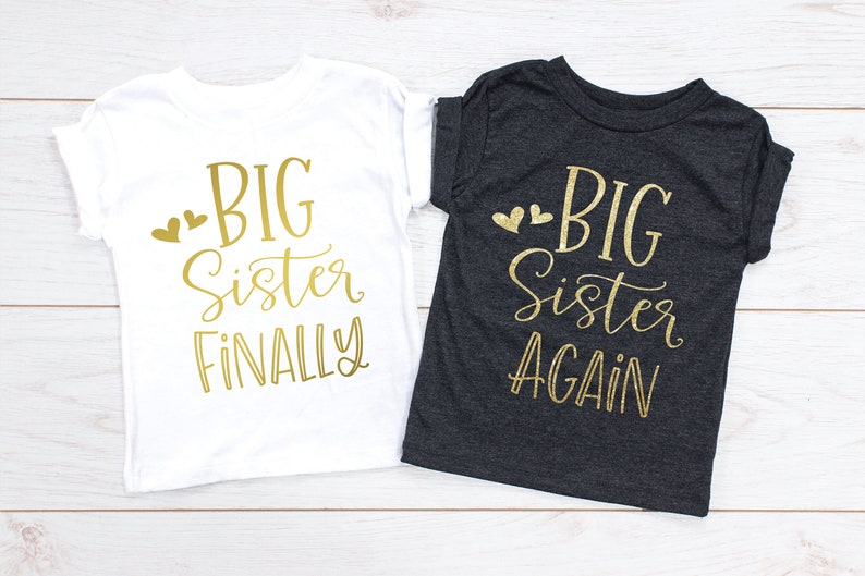 New Little Sister, Big Sister Finally, Big Sister Again, Baby Shower Gift, Promoted To Big Sister, Matching Sibling Shirt 