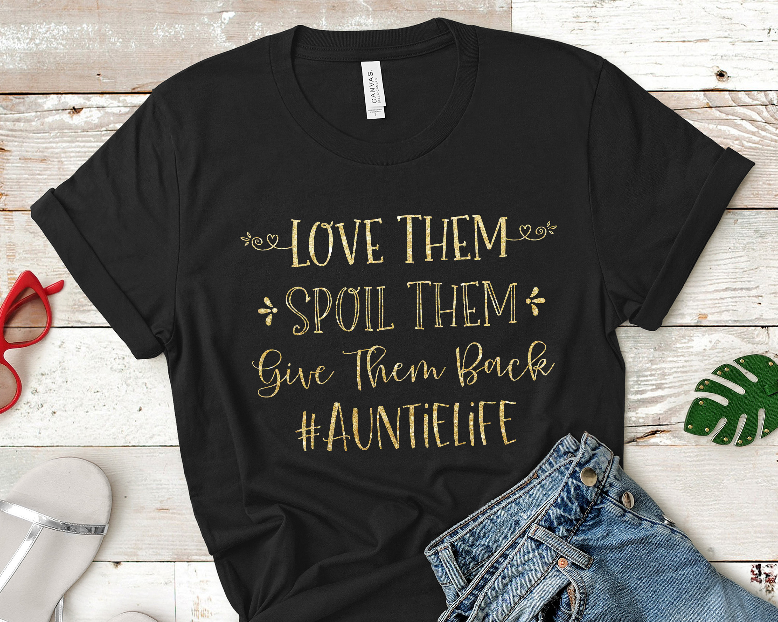Download Love Them Spoil Them Give Them Back #AuntieLife Shirt ...