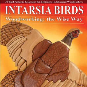 Intarsia Birds: Woodworking the Wise Way