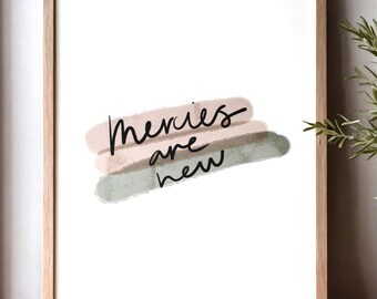 Mercies Are New Wall Art: Modern Christian Print (Digital Download)